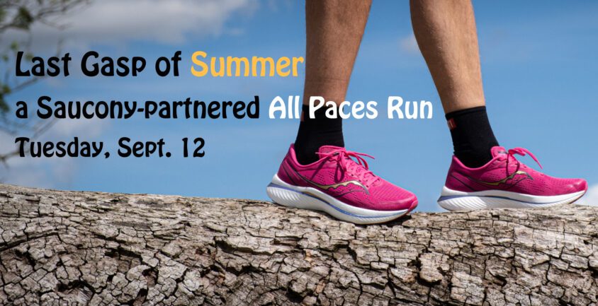 Last Gasp of Summer! A Saucony partnered All-Paces Run